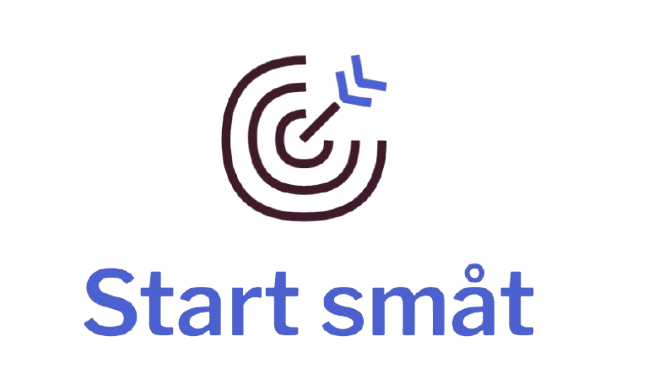 Start småt